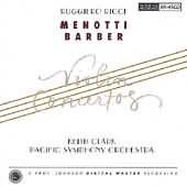 Pacific Symphony Album Menotti Barber Violin Concertos